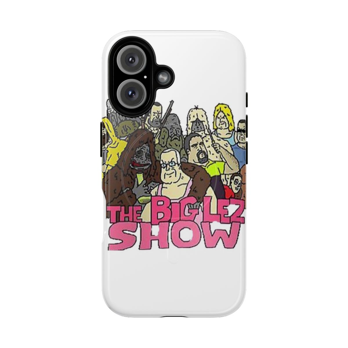 Tough phone case with characters from the popular animated series The Big Lez Show