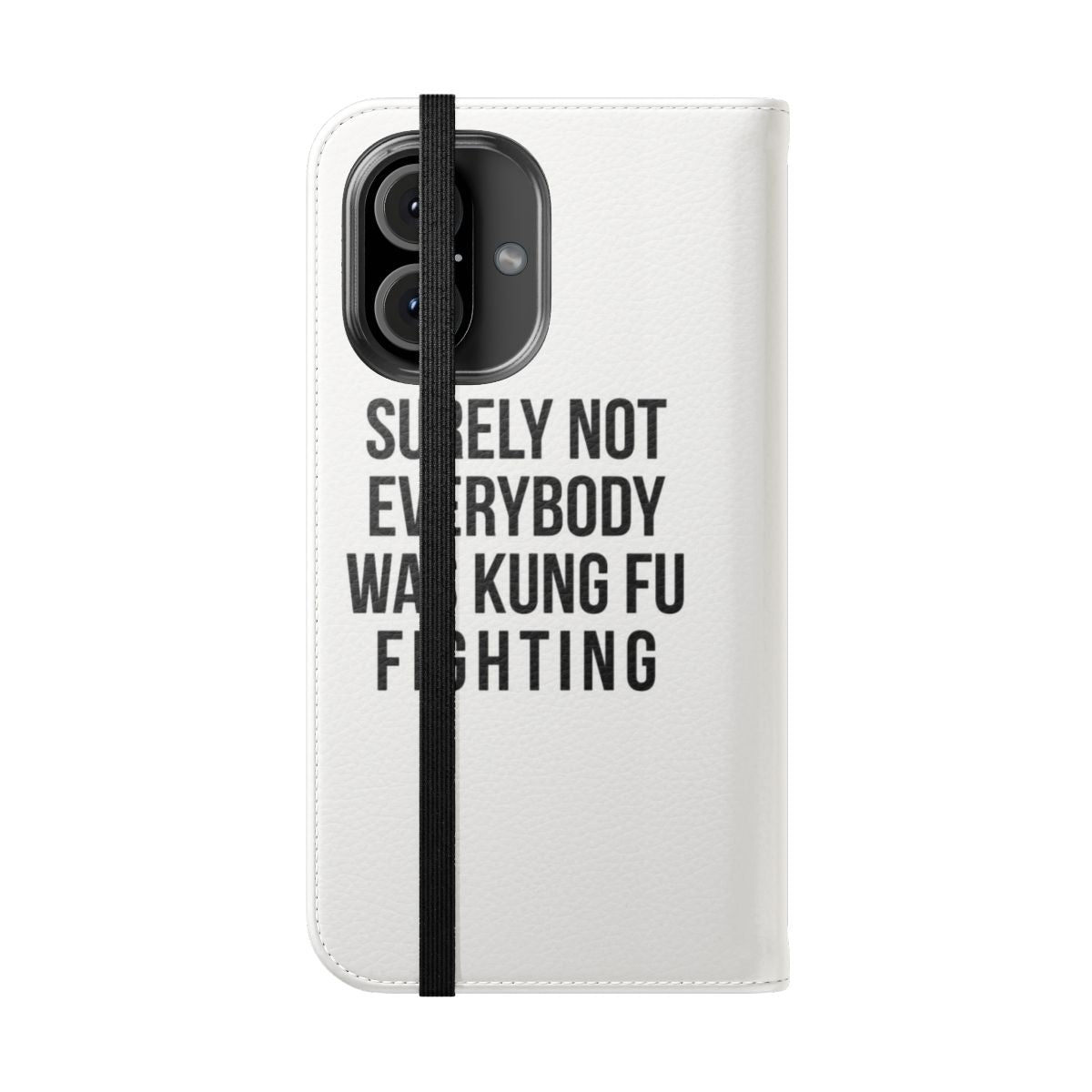 Flip cover phone case with a "Surely Not Everybody Was Kung Fu Fighting" graphic design. - Folded Front