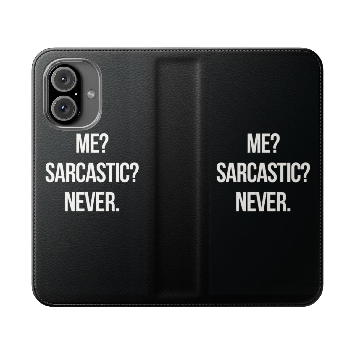 Sarcastic flip cover phone case with amusing, ironic, and humorous quotes and phrases