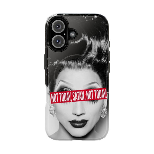 Magnetic phone case with "Not Today, Satan" inspired design, featuring popular drag queen characters from RuPaul's Drag Race