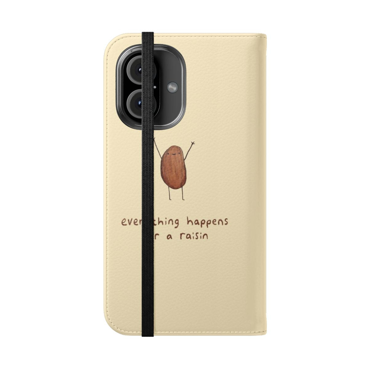 Flip phone case with a raisin-themed "everything happens for a raisin" quote design - Folded Front