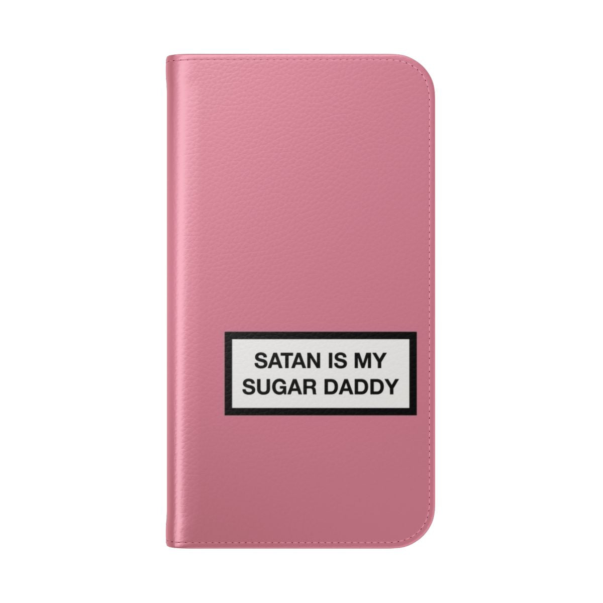 Flip cover phone case with "Satan is my sugar daddy" design - Folded Back