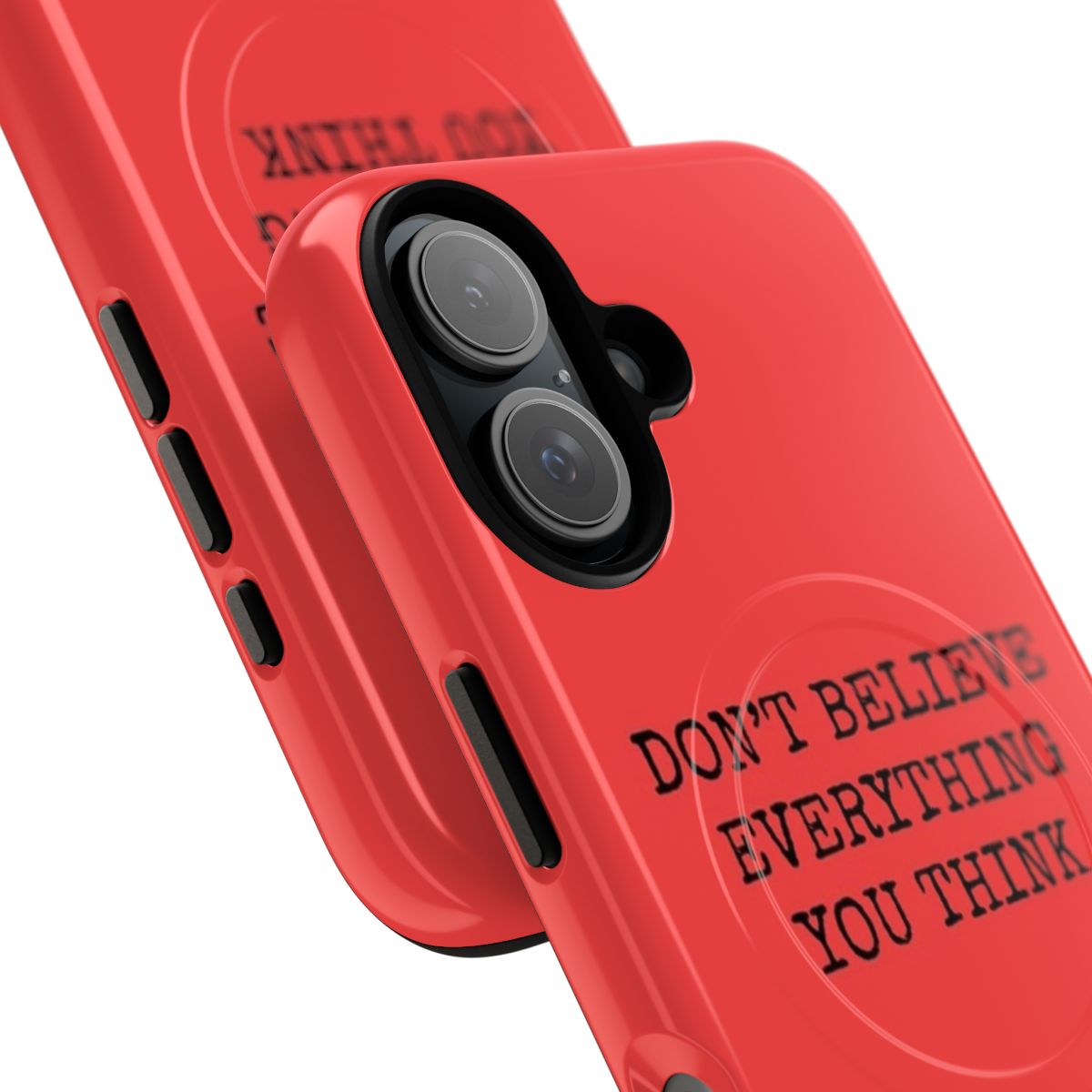 "Magnetic phone case with 'Don't Believe Everything You Think' design, promoting a stoic, mindful approach to life" - Detail