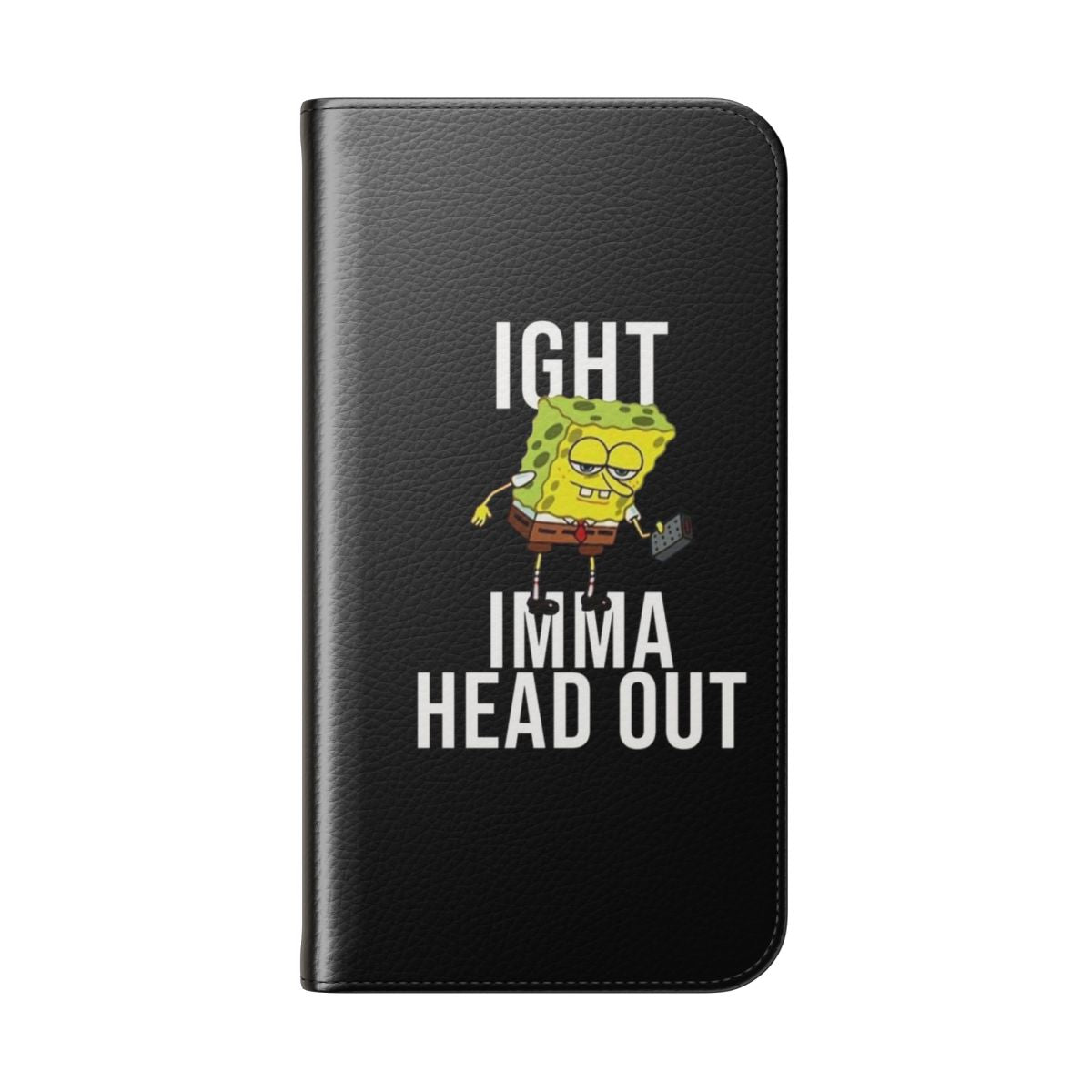 Flip phone case featuring the Spongebob Squarepants "Ight Imma Head Out" meme - Folded Back