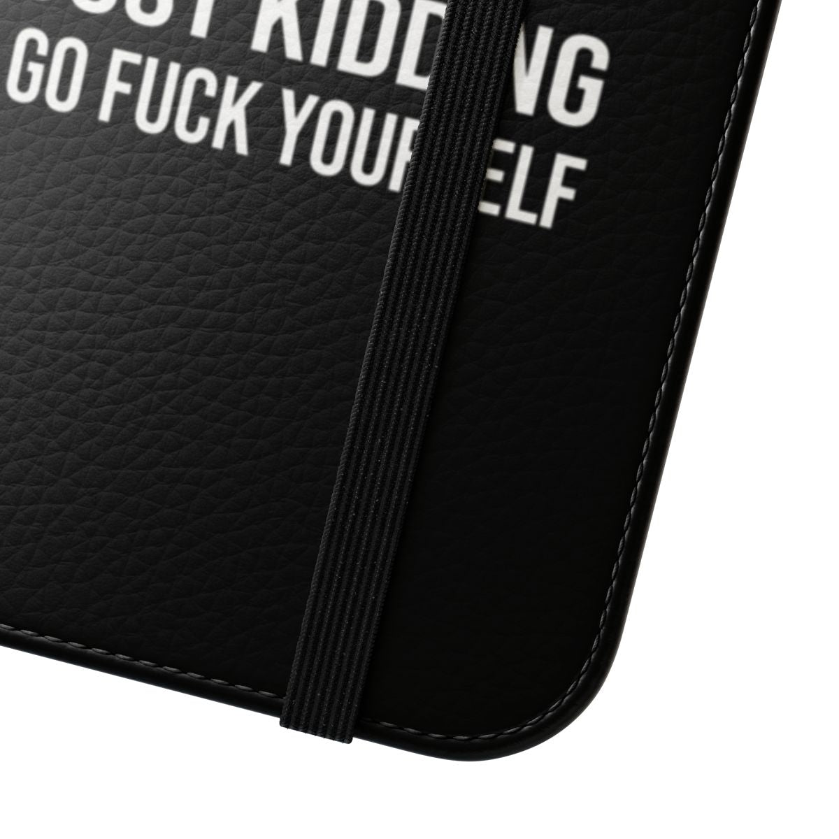 Sarcastic and funny flip phone case with profanity quote - Close Up