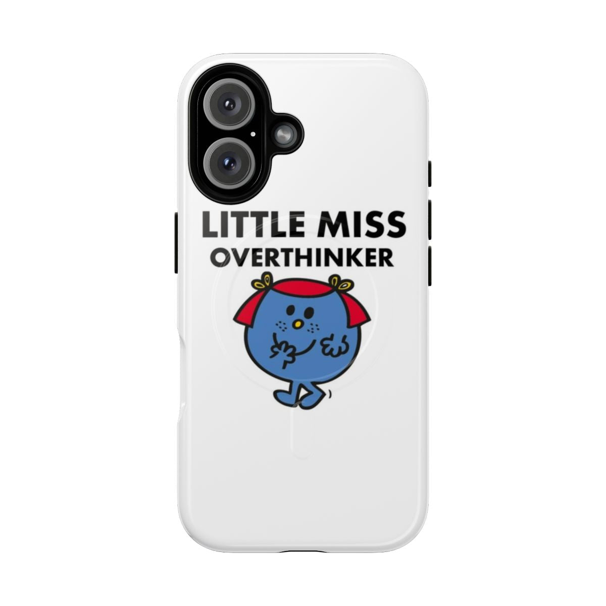 Magnetic tough phone case featuring a "Little Miss Overthinking" design