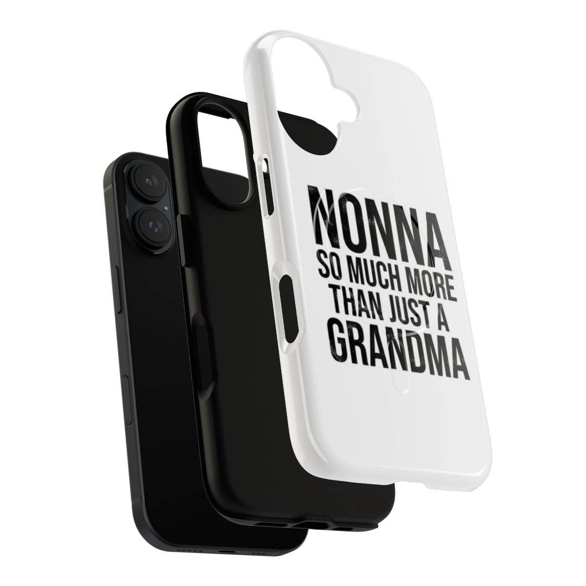 Customizable phone case featuring the text "Nonna Is So Much More Than Just A Grandma" - Layers