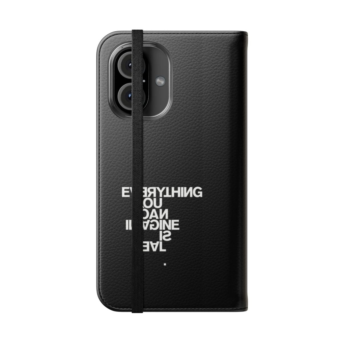 Asymmetric graphic design phone case with inspiring "everything you can imagine is real" quote in Akzidenz Grotesk typography - Folded Front