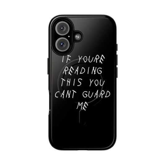 Tough basketball phone case with "If You're Reading This You Can't Guard Me" quote