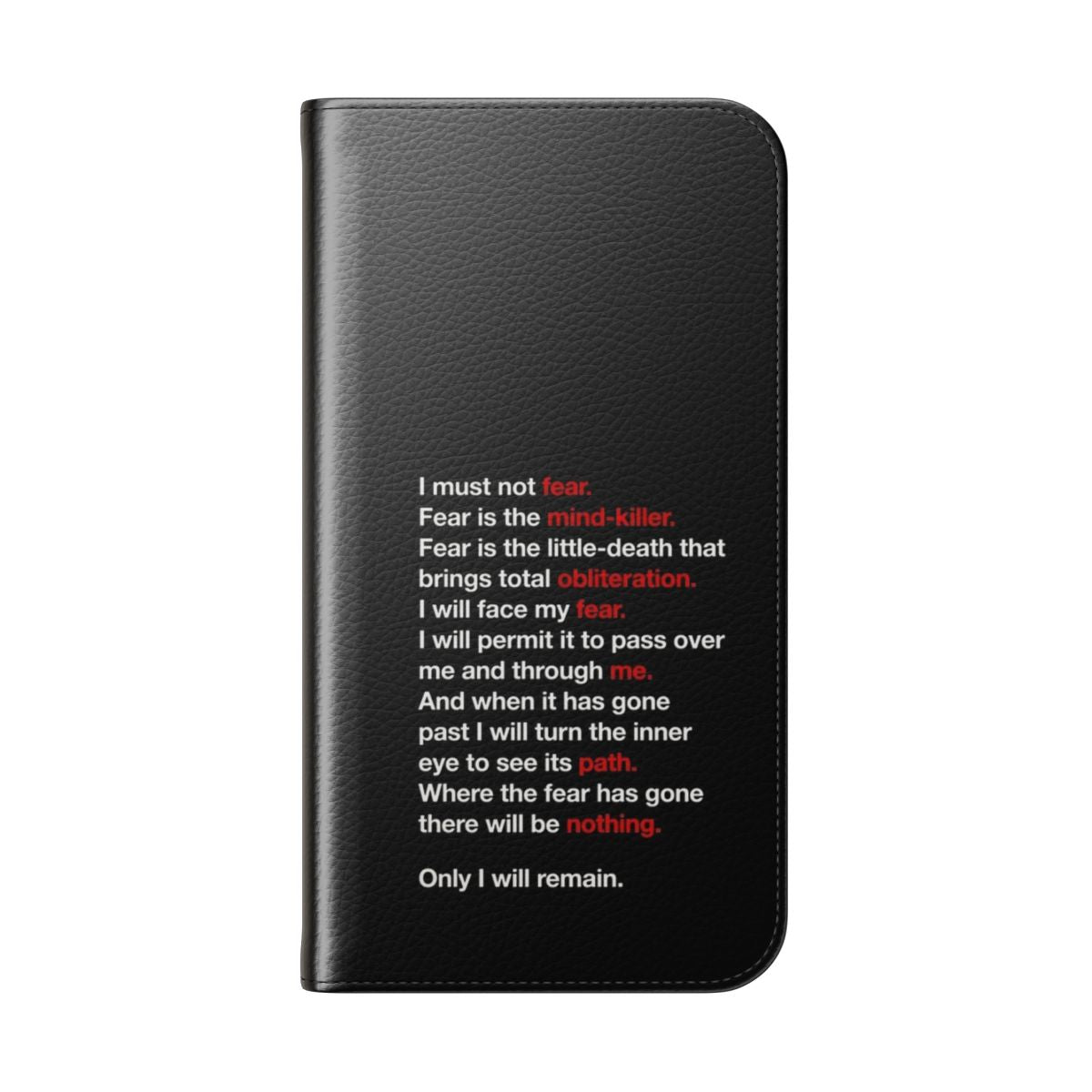 A stylish flip cover phone case featuring the "Litany Against Fear" quote from the Dune science fiction series. - Folded Back