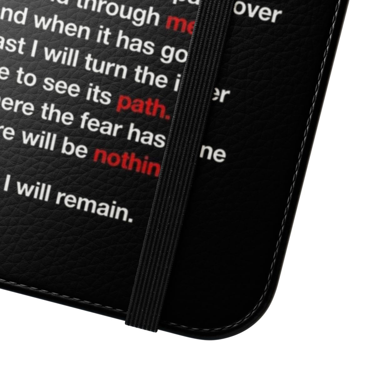 A stylish flip cover phone case featuring the "Litany Against Fear" quote from the Dune science fiction series. - Close Up