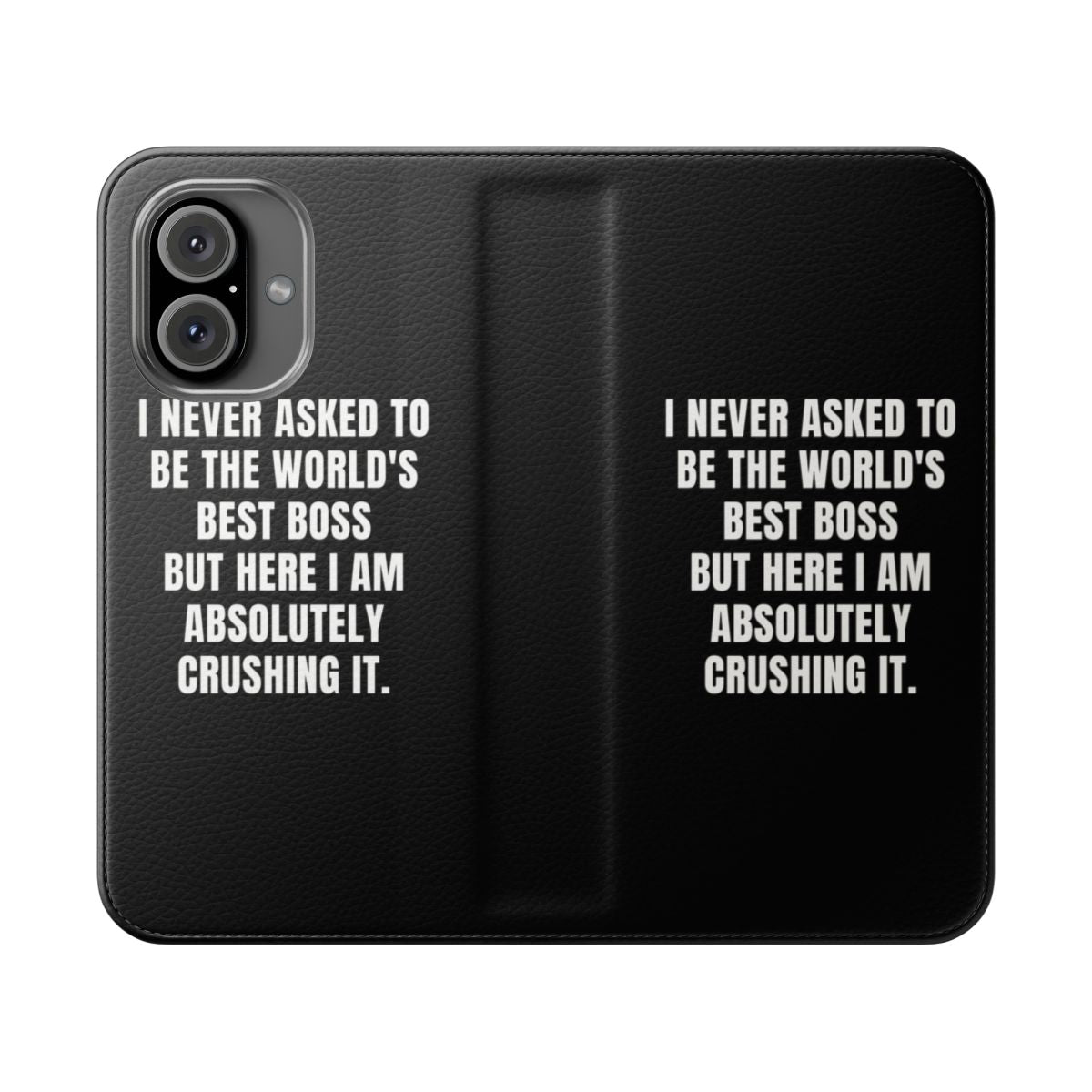 Humorous flip cover phone case with a funny saying about being the world's best boss