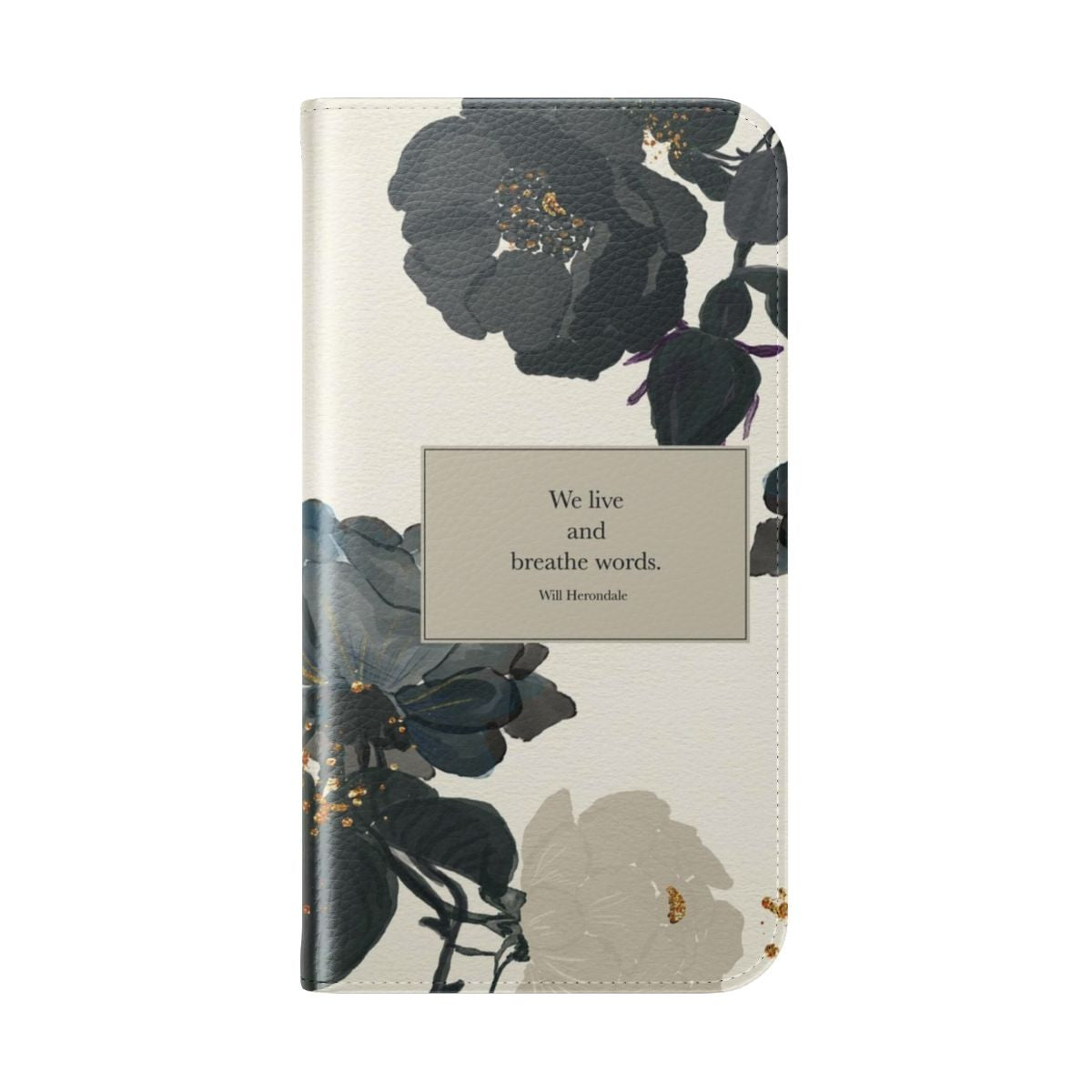 Floral watercolor flip cover phone case featuring a literary quote from The Infernal Devices by Cassandra Clare - Folded Back