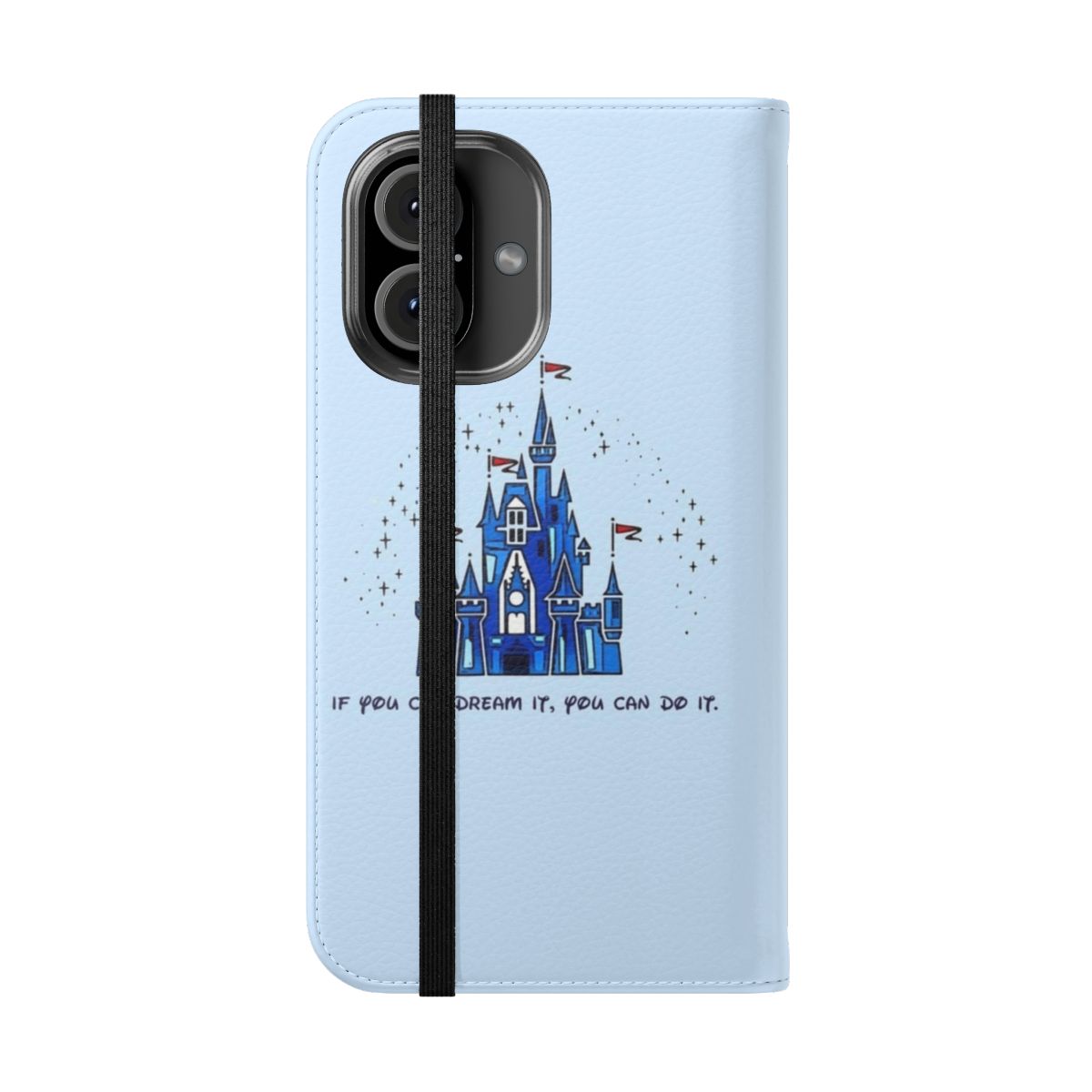 Vibrant Disney-themed phone case with inspirational quote "If you can dream it, you can do it." - Folded Front