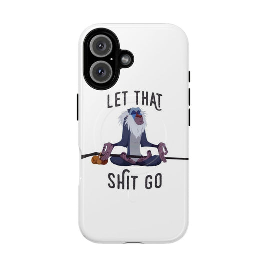 Magnetic tough phone case with quote "Let that shit go" and peaceful imagery