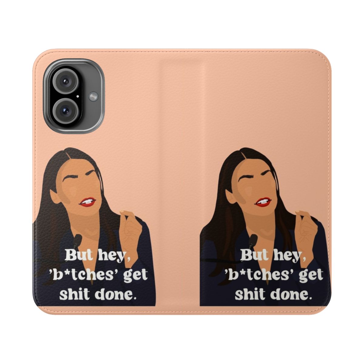 Inspirational feminist quote phone case featuring a strong woman role model design.