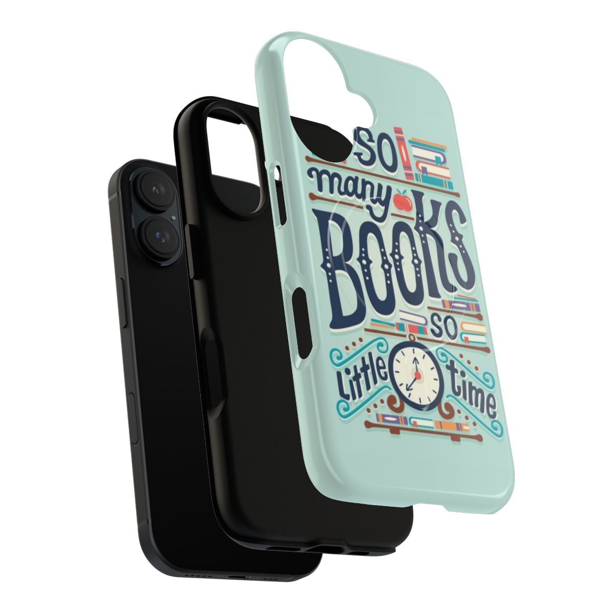 Magnetic tough phone case with "So Many Books So Little Time" hand-lettered text design for book lovers - Layers