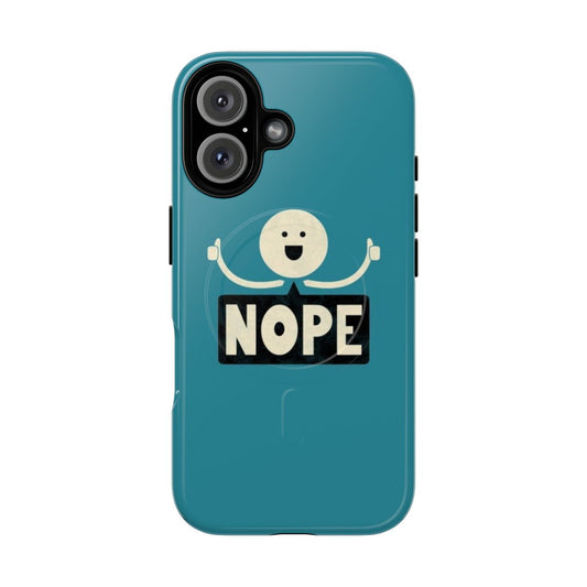 "Nope Magnetic Tough Cases - Minimalist and Funny Phone Case"