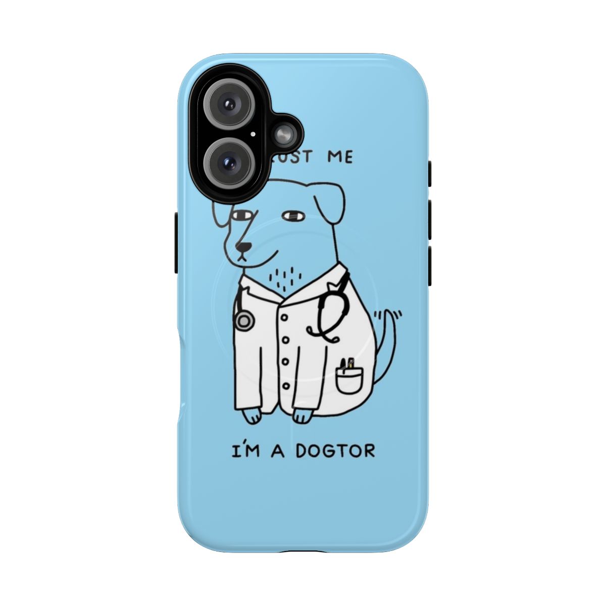 Magnetic tough phone case with a cute dog wearing a stethoscope and the text "Dogtor"