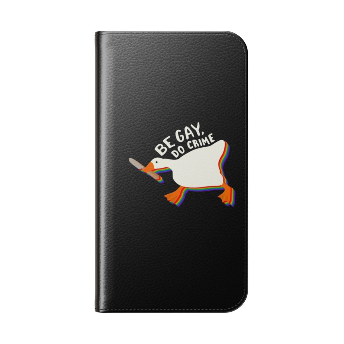 Colorful queer pride phone case with "Be gay do crime" goose design - Folded Back