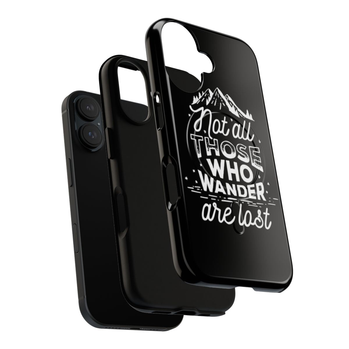 Inspirational magnetic tough phone case with "Not all those who wander are lost" quote - Layers