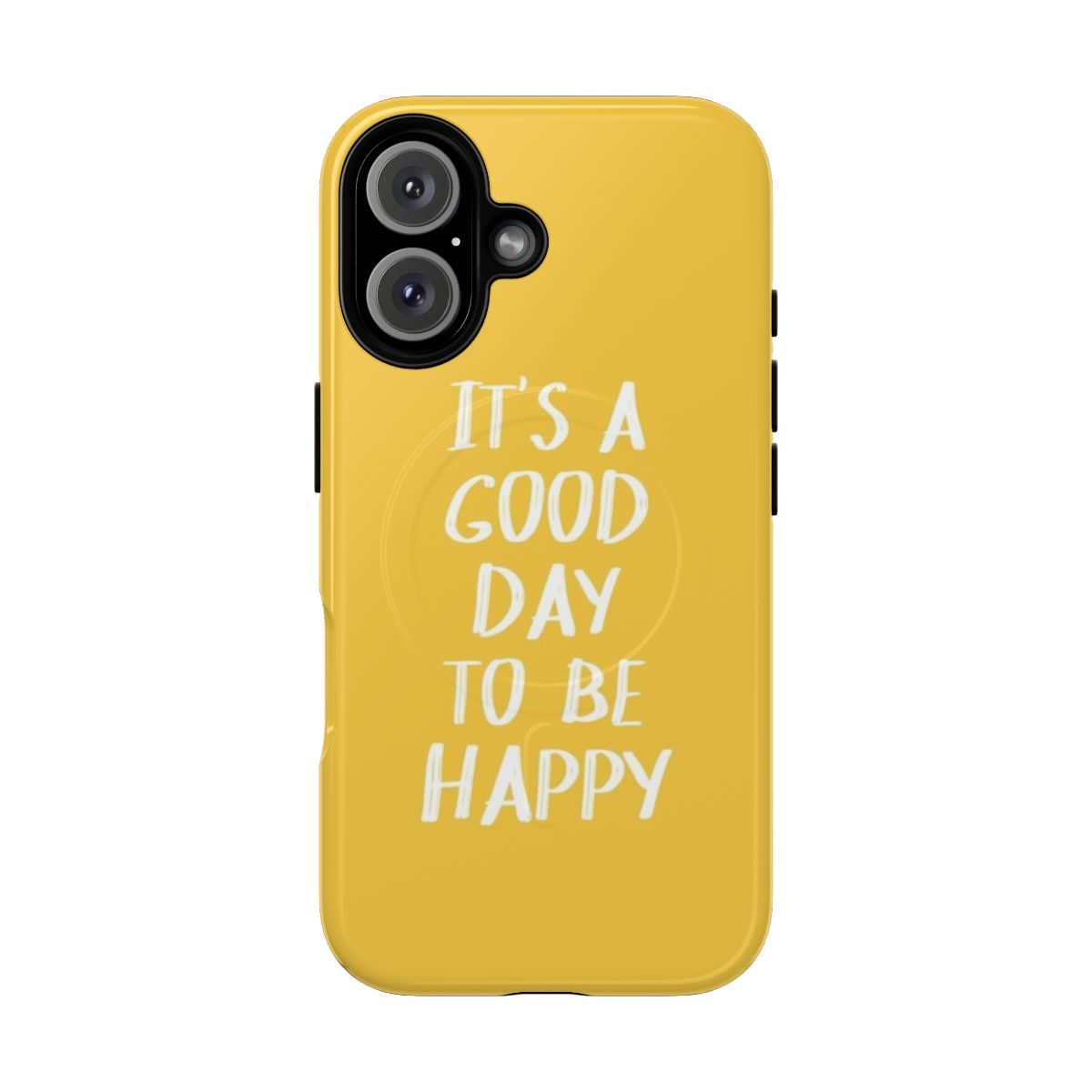 Vibrant yellow phone case with the text "It's a Good Day to Be Happy" in a bold, typographic design