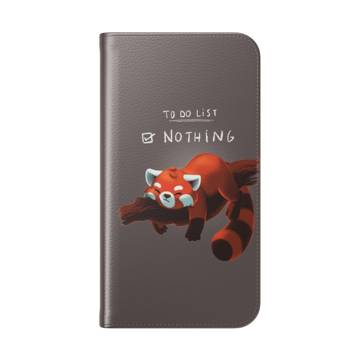 Cute fluffy red panda on a phone case design with the text "Red Panda Day - to Do List Nothing" - Folded Back