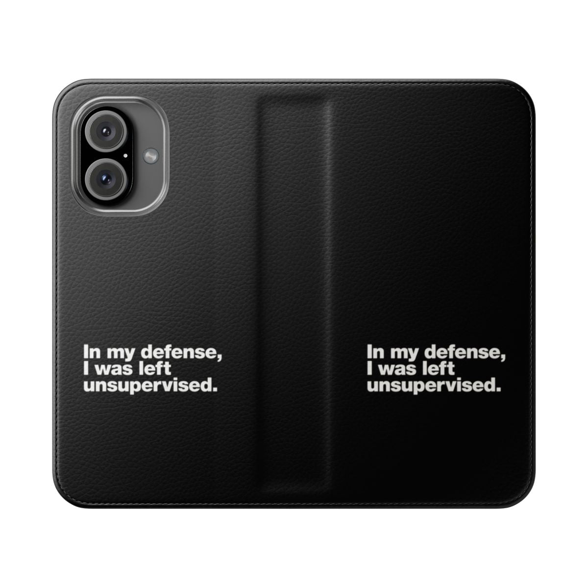 Funny and sarcastic "In my defense, I was left unsupervised" flip cover phone case