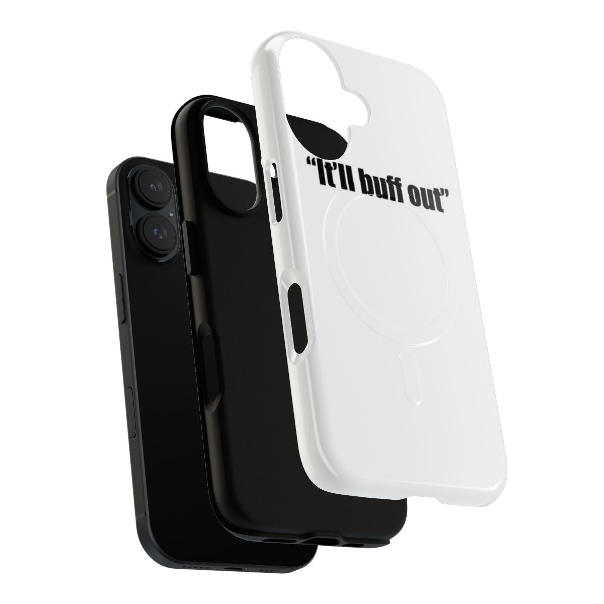 "It'll buff out" Magnetic Tough Phone Case for Car Enthusiasts - Layers