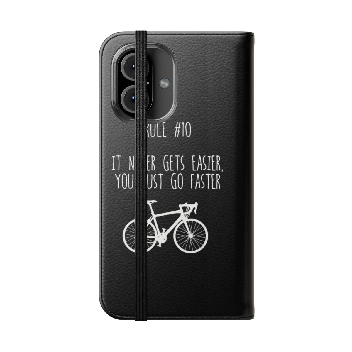 Motivational cycling-themed flip cover phone case with "Rule 10 - It never gets easier, you just go faster" quote - Folded Front