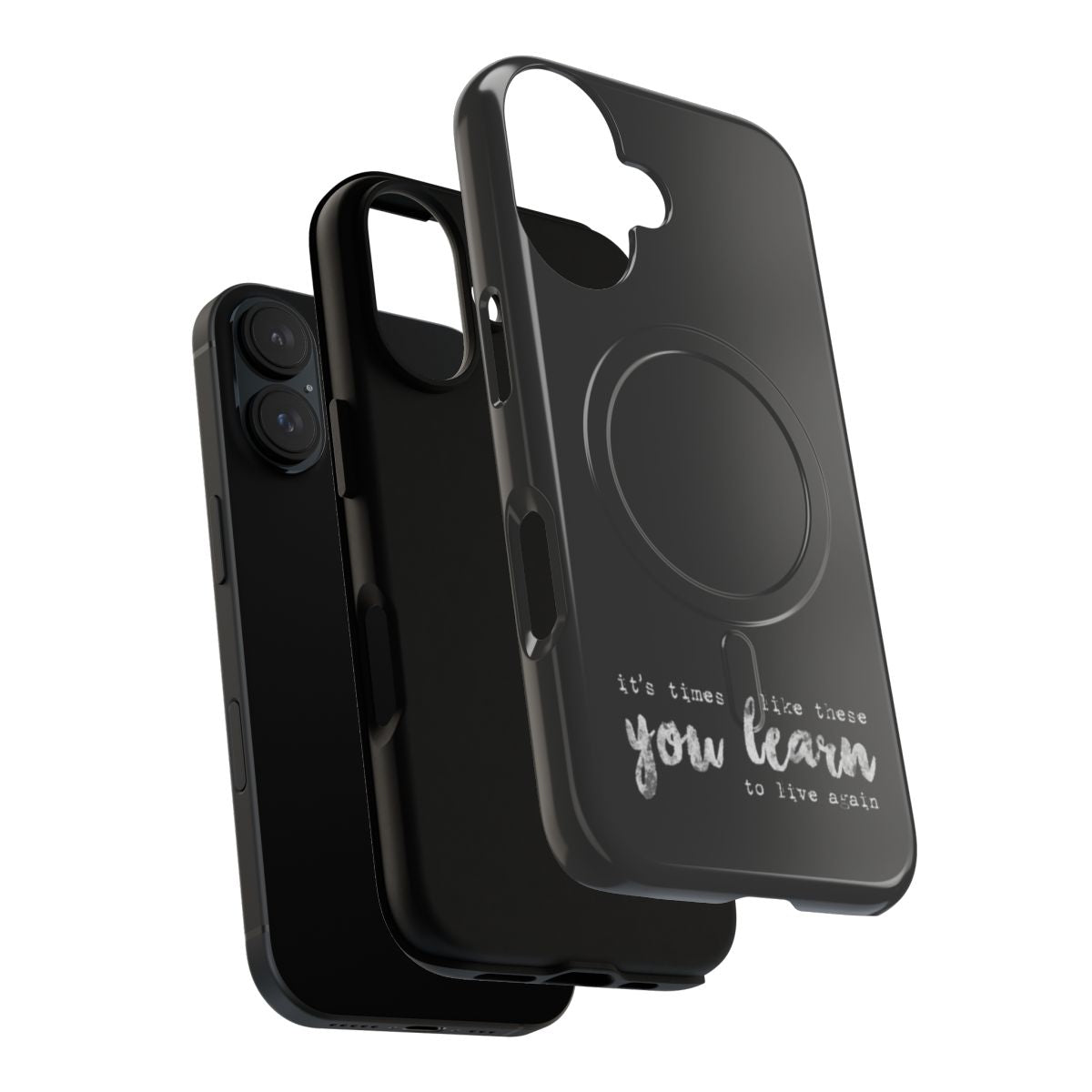 Magnetic tough phone case with "Times Like These" music quote from Foo Fighters - Layers