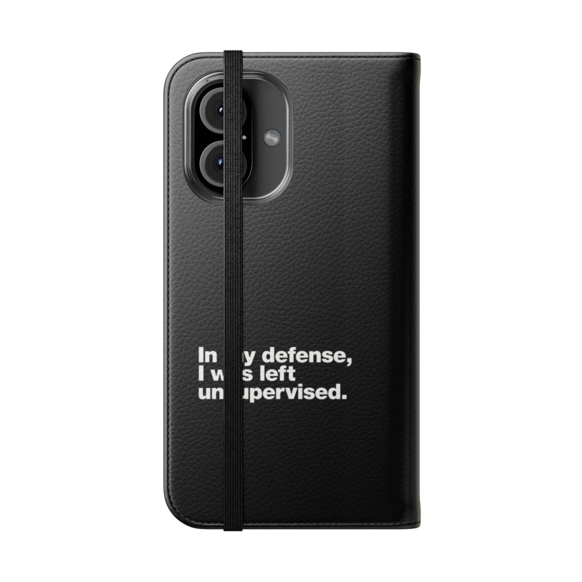 Funny and sarcastic "In my defense, I was left unsupervised" flip cover phone case - Folded Front