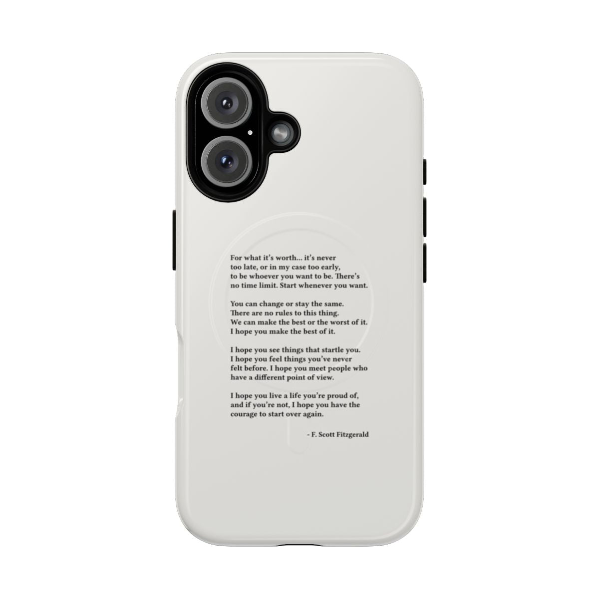 Magnetic phone case featuring a minimalist, black and white typewritten quote from F. Scott Fitzgerald about the value of life.