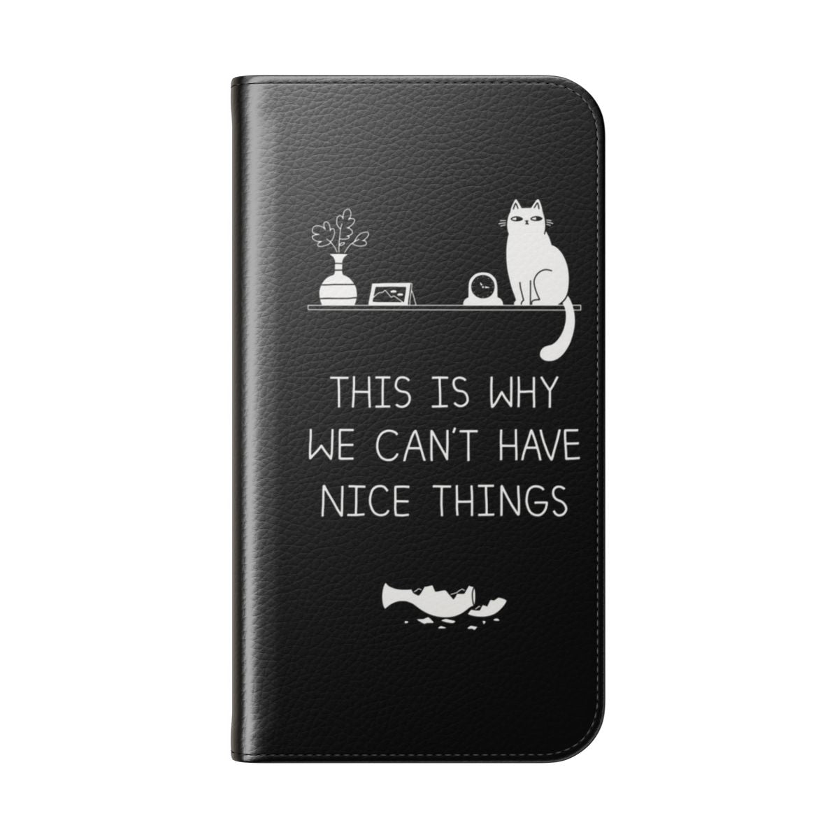 Humorous cat-themed flip cover phone case with broken vase and typography design - Folded Back