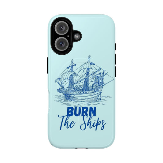 Inspirational magnetic tough phone case with Burn the Ships design for Christian music fans