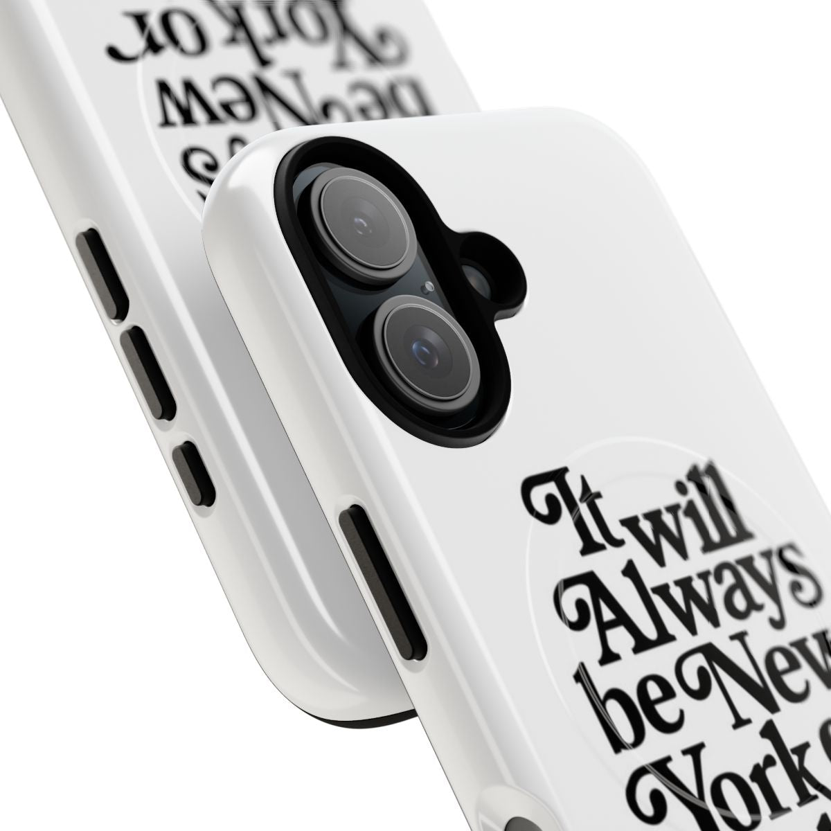 Magnetic tough phone case with "It will always be New York or nowhere" design - Detail