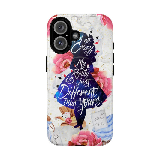 Tough magnetic phone case featuring an Alice in Wonderland inspired quote