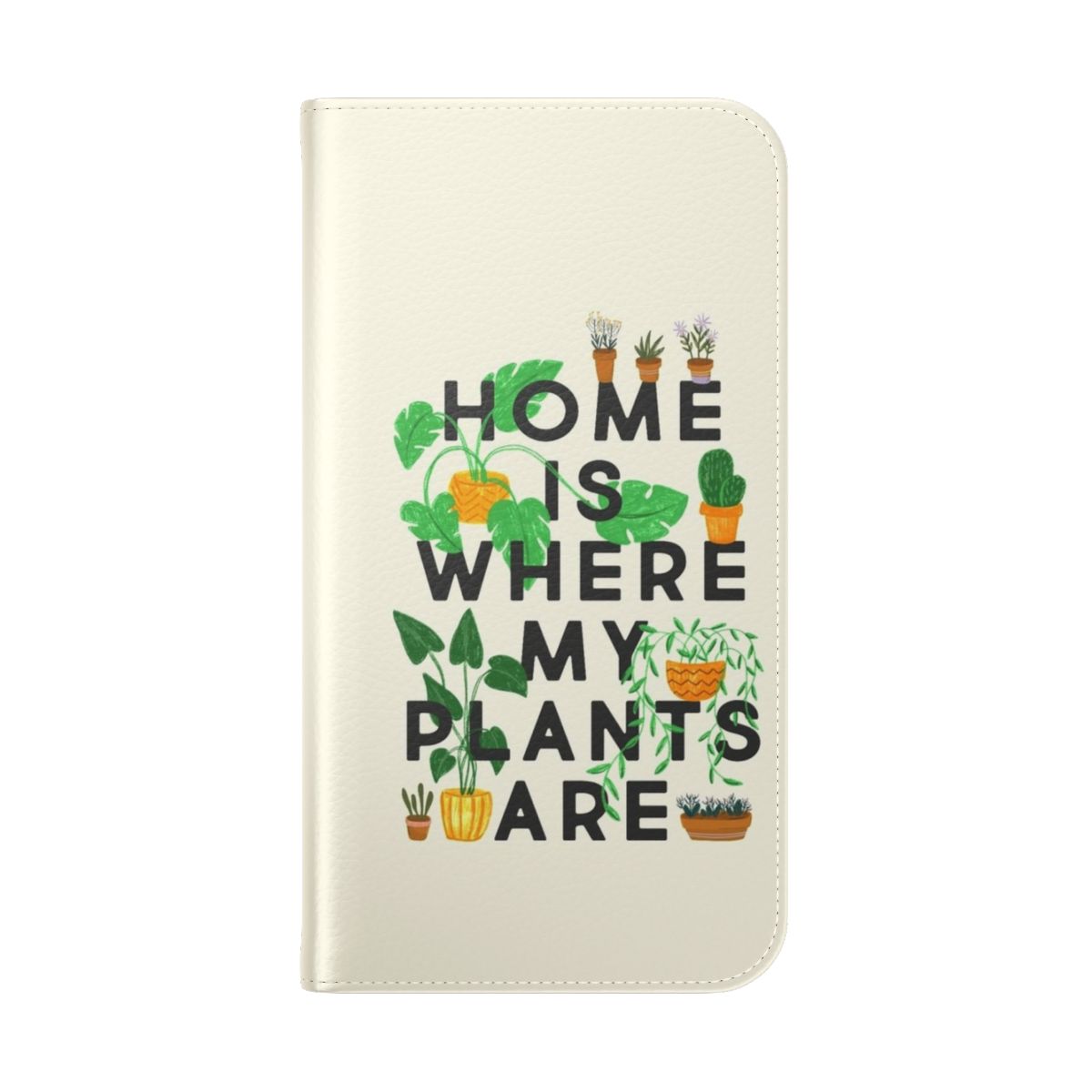 Flip phone case with a "Home Is Where My Plants Are" design, featuring various potted plants and greenery. - Folded Back