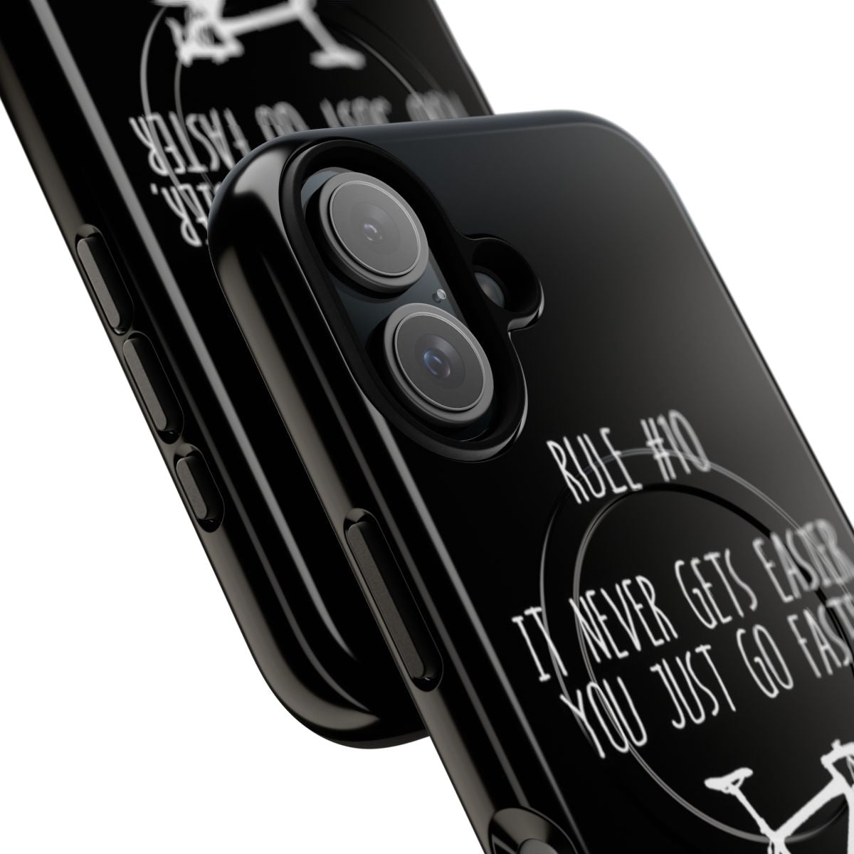 Magnetic tough phone case with the inspirational quote "Rule 10 - It never gets easier, you just go faster" - Detail